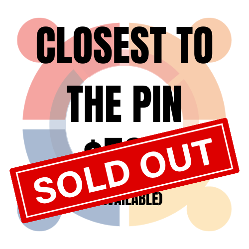 Closest to the Pin SOLD OUT- Logo on closest to the pin marker and event signage (Free hole sign)