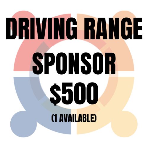 Driving Range Sponsor $500 (1 Available) - Multiple signs with company logo at Driving Range & logo on event signage